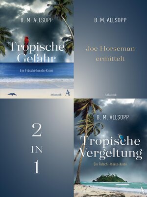 cover image of Joe Horseman ermittelt in Tropische Gefahr--Tropische Vergeltung